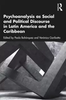 Image of Psychoanalysis as Social and Political Discourse in Latin America and the Caribbean
