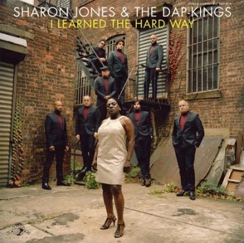 image of I Learned the Hard Way by Sharon Jones & The Dap-Kings CD Album