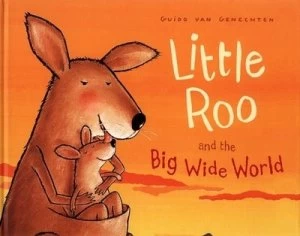 Image of Little Roo and the Big Wide World by Guido Van Genechten Hardback