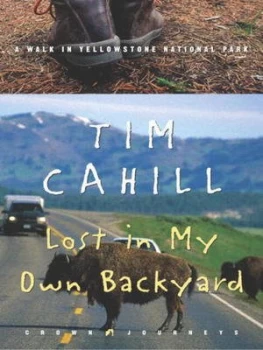 Image of Lost in My Own Backyard by Tim Cahill Hardback
