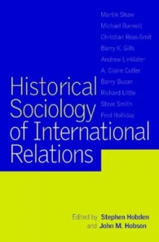 Image of Historical Sociology of International Relations by Stephen Hobden Paperback