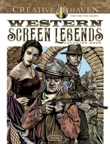 image of Creative Haven Western Screen Legends Coloring Book