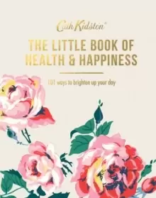 Image of The Little Book of Health & Happiness : 101 Ways to Brighten Up Your Day