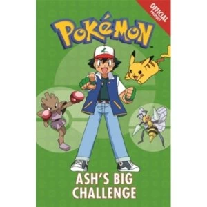 Image of The Official Pokemon Fiction: Ash's Big Challenge : Book 1