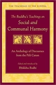 Image of The Buddha's Teaching on Social and Communal Harmony by Bhikkhu Bodhi