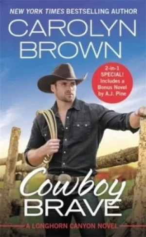 Image of Cowboy brave by Carolyn Brown