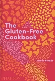 Image of The Gluten-Free Cookbook : 350 delicious and naturally gluten-free recipes from more than 80 countries