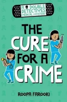 Image of The cure for a crime by Roopa Farooki