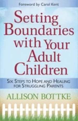 Image of setting boundariesr with your adult children six steps to hope and healing
