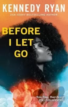 Image of Before I Let Go by Kennedy Ryan