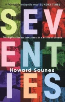 Image of Seventies by Howard Sounes Paperback