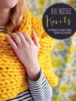 Image of Big Needle Knits by Melanie Porter Book