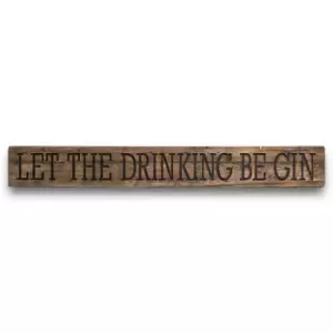 Image of Be Gin Rustic Wooden Message Plaque