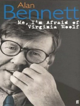 Image of Me Im Afraid of Virginia Woolf by Alan Bennett Book