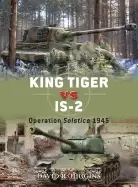 Image of king tiger vs is 2 operation solstice 1945