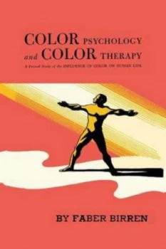 Image of Color Psychology and Color Therapy by Faber Birren Paperback
