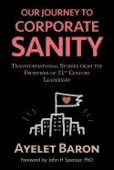Image of our journey to corporate sanity transformational stories from the frontiers