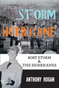Image of From a Storm to a Hurricane by Anthony Hogan Paperback