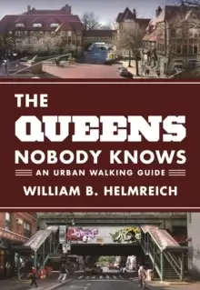 Image of The Queens Nobody Knows : An Urban Walking Guide