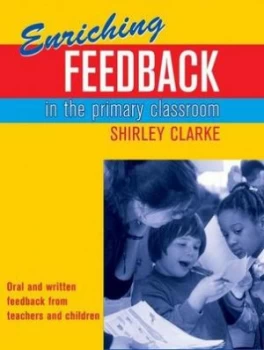 Image of Enriching Feedback in the Primary Classroom by Shirley Clarke Paperback