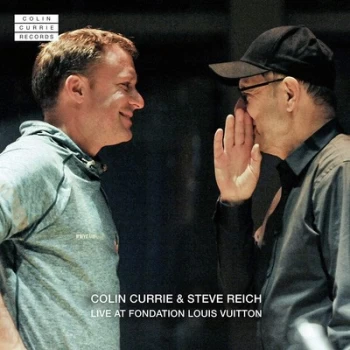 Image of Colin Currie & Steve Reich Live at Fondation Louis Vuitton by Colin Currie CD Album
