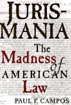Image of jurismania the madness of american law