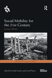 Image of Social Mobility for the 21st Century Everyone a Winner?