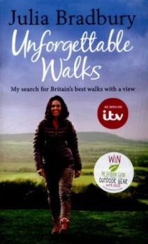 Image of Unforgettable Walks by Julia Bradbury Hardback