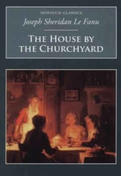 Image of The House by the Churchyard by Joseph Sheridan Le Fanu Paperback