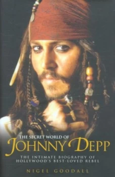 Image of The Secret World of Johnny Depp by Nigel Goodall Hardback