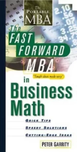 Image of The fast forward MBA in business math by Peter Garrity