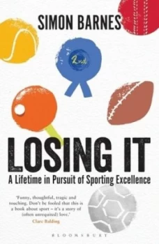 Image of Losing It by Simon Barnes Paperback