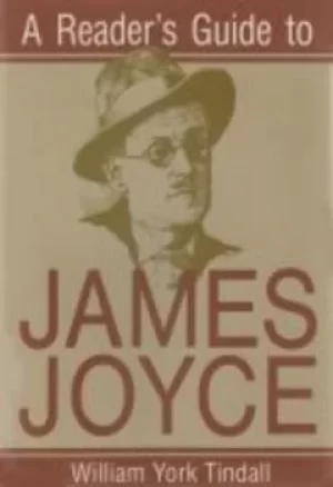 Image of A readers guide to James Joyce by William York Tindall