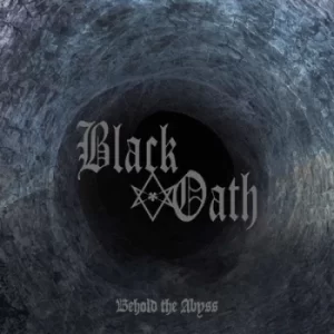 image of Behold the Abyss by Black Oath CD Album