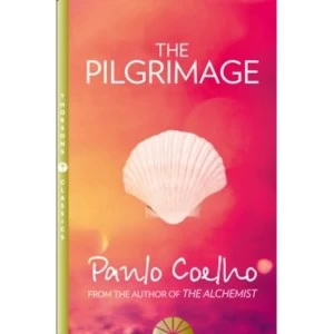 Image of The Pilgrimage: A contemporary quest for ancient wisdom by Paulo Coelho (Paperback, 1999)