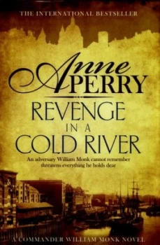 Image of Revenge in a Cold River by Anne Perry Hardback