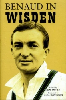 Image of Benaud in Wisden by Rob Smyth Hardback