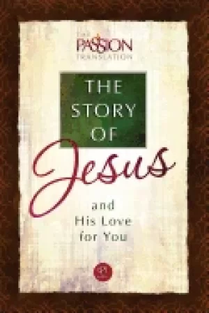 Image of story of jesus and his love for you a heartfelt translation on the story of