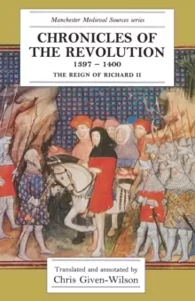 Image of Chronicles of the Revolution, 1397-1400 : The Reign of Richard II