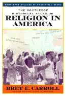 Image of routledge historical atlas of religion in america