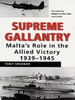 Image of Supreme Gallantry by Tony Spooner Hardback