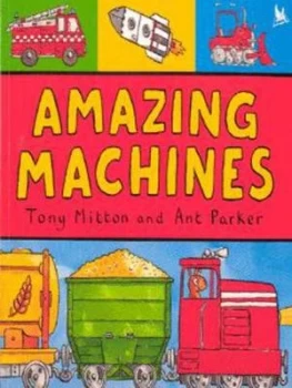 Image of Amazing Machines by Tony Mitton Paperback