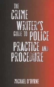 Image of The Crime Writers Guide to Police Practice and Procedure by Michael Obyrne Paperback
