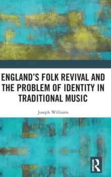 Image of England's Folk Revival and the Problem of Identity in Traditional Music
