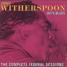 Image of Jay's Blues: THE COMPLETE FEDERAL SESSIONS