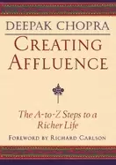 Image of creating affluence the a to z steps to a richer life