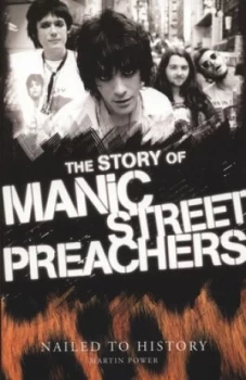 Image of The Story of the Manic Street Preachers by Martin Power Paperback