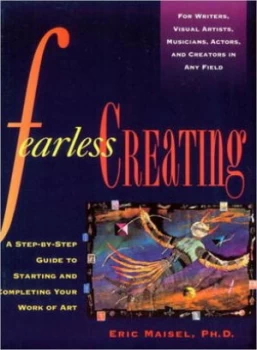 Image of Fearless Creating by Eric Maisel Book