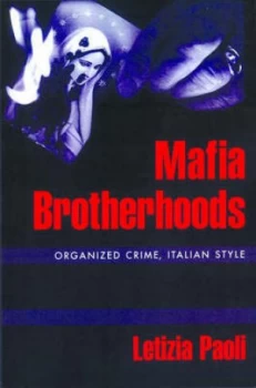 Image of Mafia Brotherhoods by Letizia Paoli Hardback