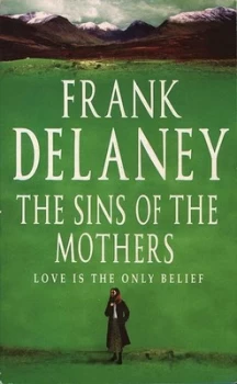 Image of The Sins of the Mothers by Frank Delaney Paperback